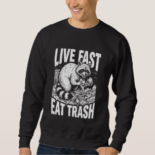 Lev snabbt ät skräp Roligt tvättbjörn Grafisk sopt Lång Ärmad Tröja