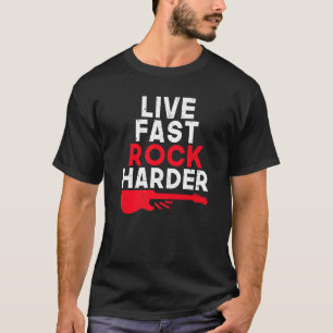 Lev snabbt Sten Harder Rock and roll Rocker T Shirt