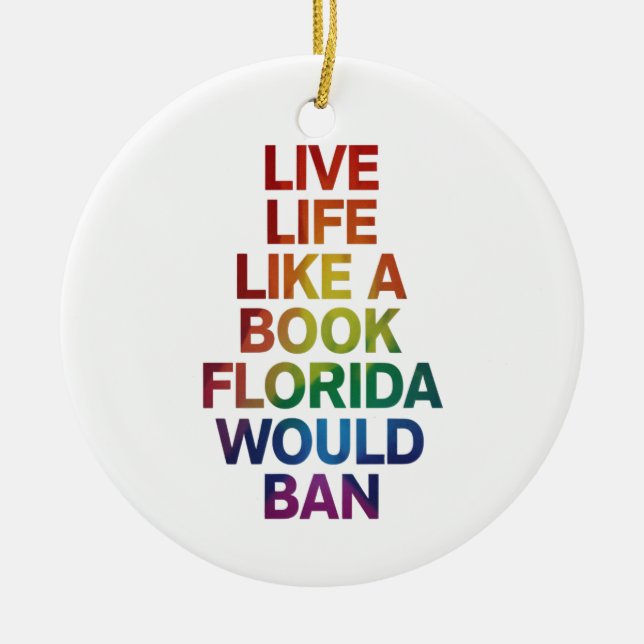 Lev som boken Florida skulle förbjuda HBTQ-pridorg Julgransprydnad Keramik (Framsidan)