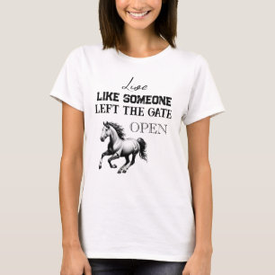 Lev som någon Lämnat Grind OPEN T Shirt