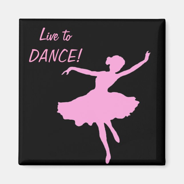 Lev till DANCE! Magnet (Framsidan)