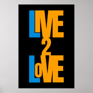 Lev till Kärlek - Positivt meddelande Poster