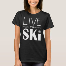 Lev till Ski-kvinnors skjorta Tee Shirt