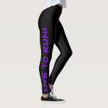 Lev till Springa! Springa till Live! Black & Lila  Leggings<br><div class="desc">Dessa roligtar är designade med springer i åtanke. De är svarta med en lila färgad med hög synlighet som löper upp varje ben. Ett ben säger "Lev till Springa!", det andra benet säger "Springa till Live!" Perfekt som kör titrar och färg är en säkerhetsåtgärd som ska vara säker på att...</div>