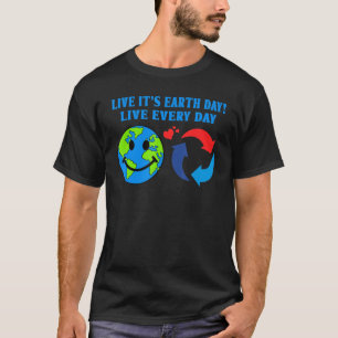 Lev varje dag på jorddagen t shirt