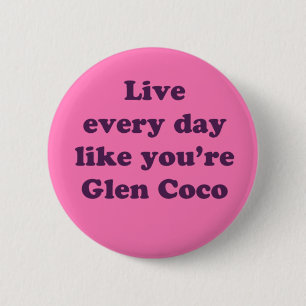 Lev varje dag som du är Glen Coco Knapp