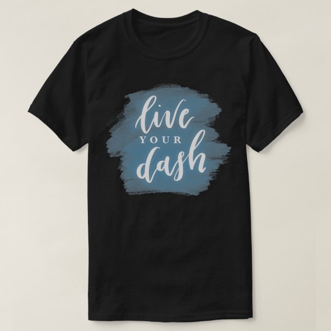 LEVA DIN DASH T SHIRT (Design framsida)
