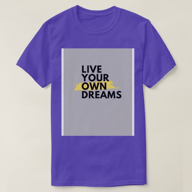 leva dina egna drömmar av Trend Pixel T Shirt (Design framsida)