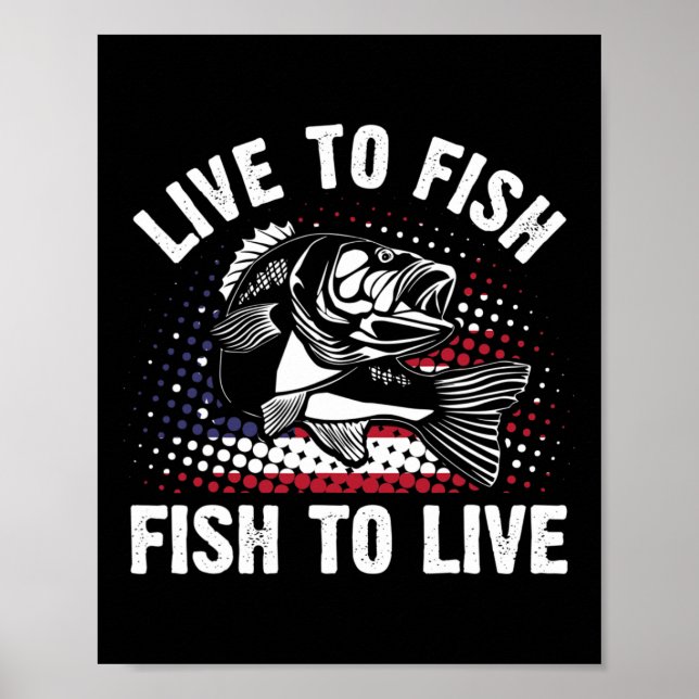 Leva För Att Fiska Och Fiska För Att Leva Roligt F Poster (Framsidan)