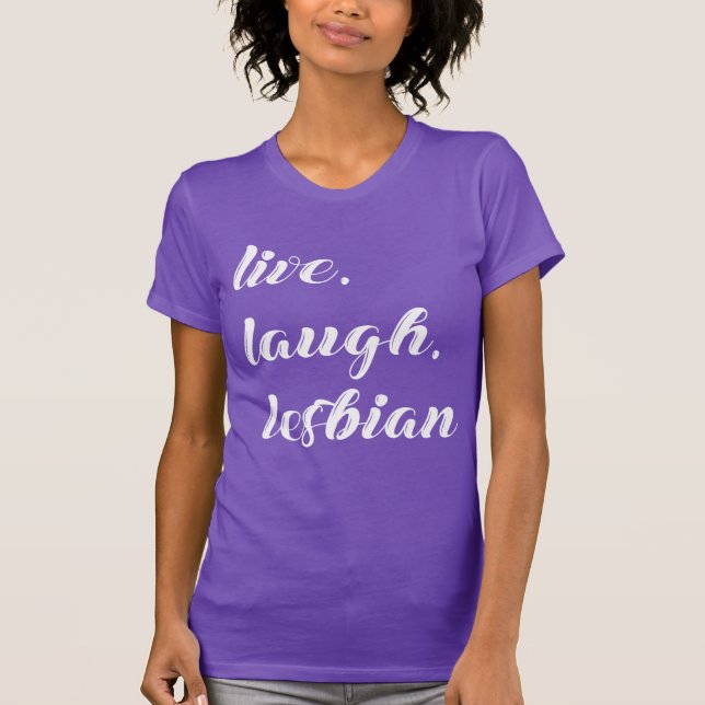 leva skratta lesbisk t shirt (Framsida)