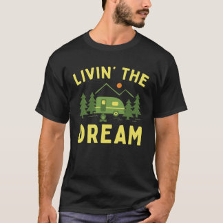 Levande Dream Camping Camper RV T Shirt