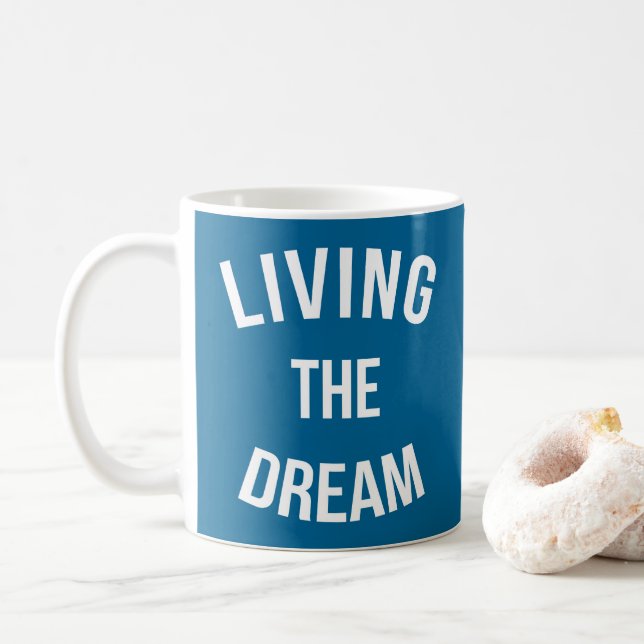 Levande Dream Motivational Quote Kaffemugg (Med munk)