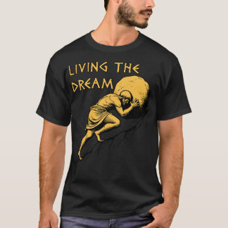 Levande Dream Sisyphus Grekiska Mythology Meme T Shirt