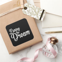 Levande drömmarinspirerande motivation fyrkantigt klistermärke