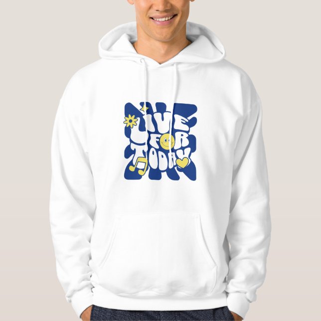 Levande för idag, vanlig svettskjorta hoodie (Framsida)