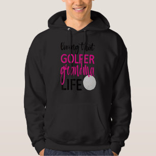Levande Golfer Grandma Life Golf Grandma Hoodie