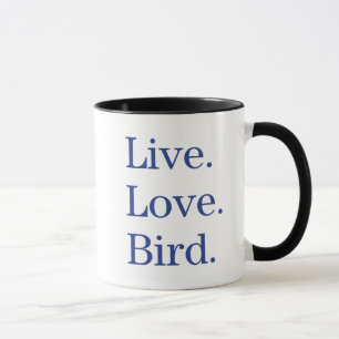 Levande. Kärlek. Bird. Mugg
