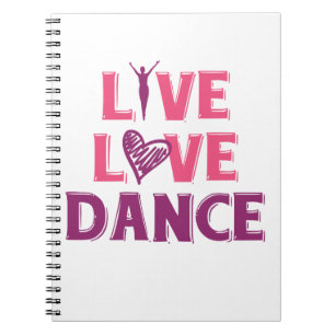 Levande Kärlek Dance - Gift T-Shirt för dansare Anteckningsbok