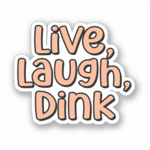 Levande, Laugh, Dink Orange Pickleball Klistermärken