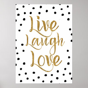 Levande, Laugh, Kärlek Guld och Dots Decorative Po Poster