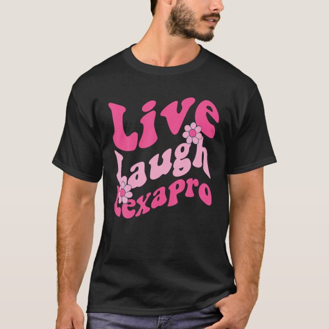 Levande Laugh Lexapro Groovy Mental Health Therapi T Shirt (Framsida)
