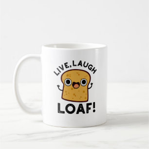 Levande, Laugh, Loaf Funny Bread Pun Kaffemugg