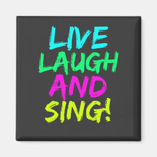 Levande, Laugh och Sjunga Magnet 
