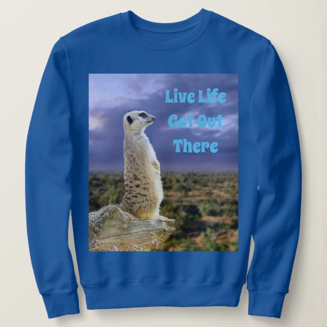 Levande liv, gå ut dit, Meerkat. T Shirt (Design framsida)
