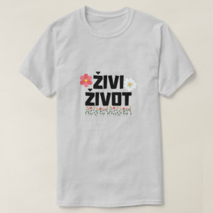 Levande liv i Bosnien - živi život T Shirt
