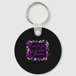 Levande liv i Fullt Bloom-inspirerande motivation Nyckelring