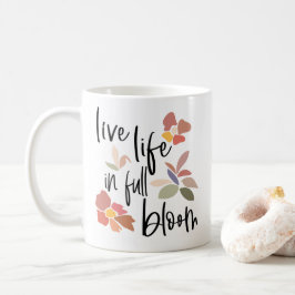 Levande liv i Fullt Bloom Positive Quote Namn Kaffemugg