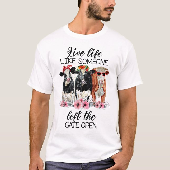 Levande liv som någon Lämnade Grind Open Cow T Shirt (Framsida)