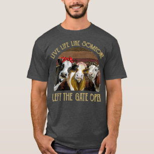 Levande liv som någon Lämnat Grind Open Heifer T Shirt