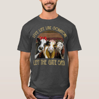 Levande liv som någon Lämnat Grind Open Heifer T Shirt