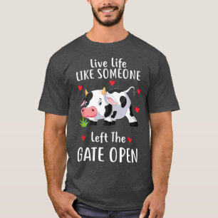 Levande liv som någon som Lämnat Grind Open Cow Kä T Shirt