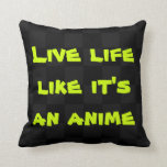 Levande liv som om det är en Anime Pillow Kudde<br><div class="desc">Det här är inspirerat min söta dotter som är en av de största animerade fläkt där ute. Levande stort,  levande fet... leva som ett animeringstecken.</div>