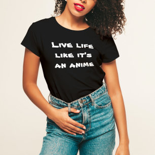 Levande liv som om det är en anime T-Shirt