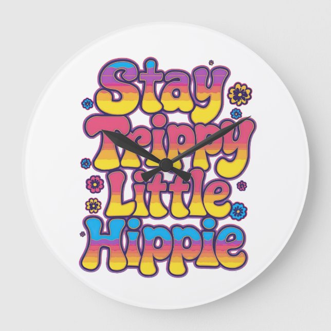 Levande regnbåge Stay Trippy Hippie-citat Stor Klocka (Framsida)