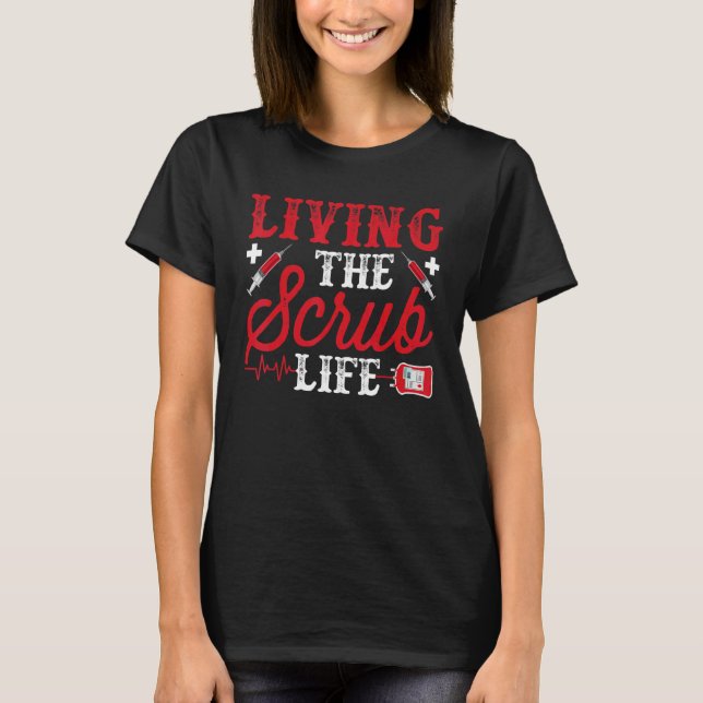 Levande SCrub Life Phlebotomi Phlebotomi 1 T Shirt (Framsida)