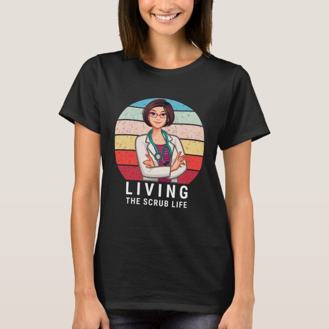 Levande SCrub Life-sjuksköterska T Shirt (Framsida)