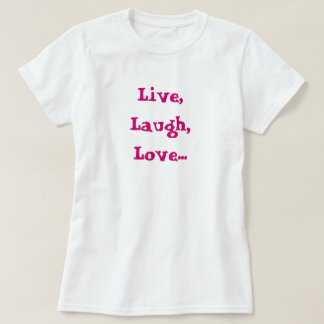 Levande skratt, kärlek…, Lönelyften syfte, avfyrar Tee Shirt