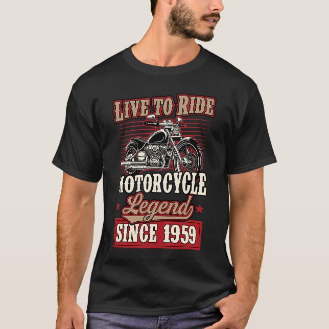 Levande till Ride Motorcle Legend sedan 1959 Biker T Shirt (Framsida)