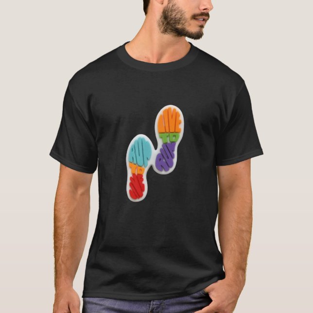 Levande till Springa, Springa till direktavtryck T Shirt (Framsida)