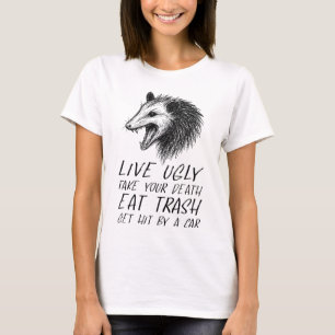 Levande Ugly Fake Din död Eat Sopor Funny Opossum T Shirt