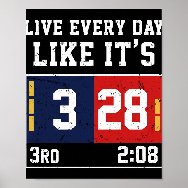 Levande varje dag som det är 28-3 fotboll poster (Framsidan)