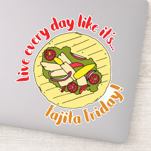 Levande varje dag som Fajita Fredag mexikanska mat Klistermärken
