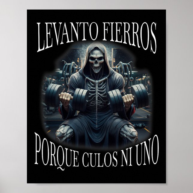 Levanto Fierros Porque Culos Ni Uno Calacas Chidas Poster (Framsidan)