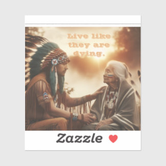 Levda som om de dör klistermärken