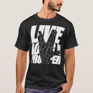 LEVE LONG and PROSPER Quote Meme slogan med silho T Shirt
