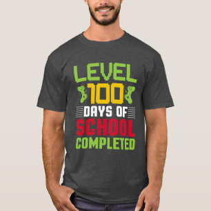 Level 100 Days of School Completed Fun T Shirt